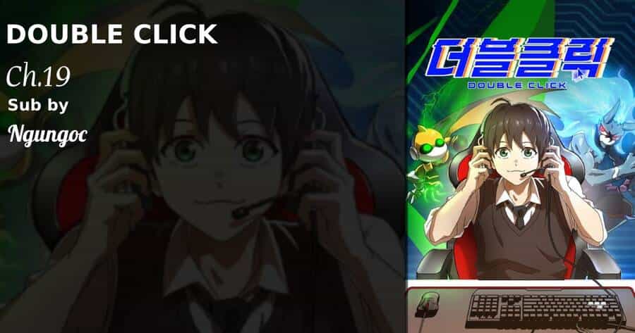 Double Click - Chương 19 - ảnh 1