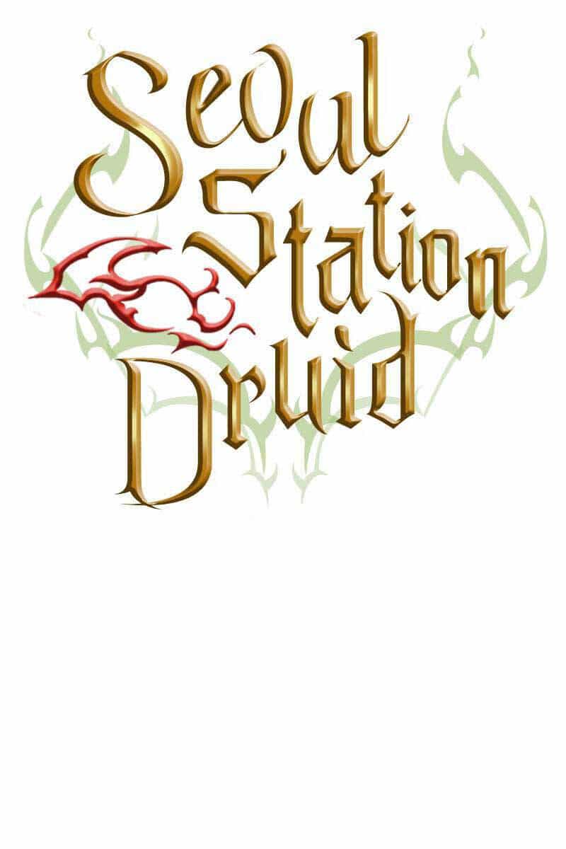 Druid Tại Ga Seoul - Chương 88 - ảnh 9