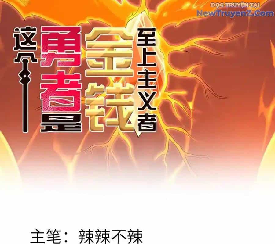 Dũng Giả Này Là Người Theo Chủ Nghĩa Tiền Tài Chí Thượng - Chương 103 - ảnh 5