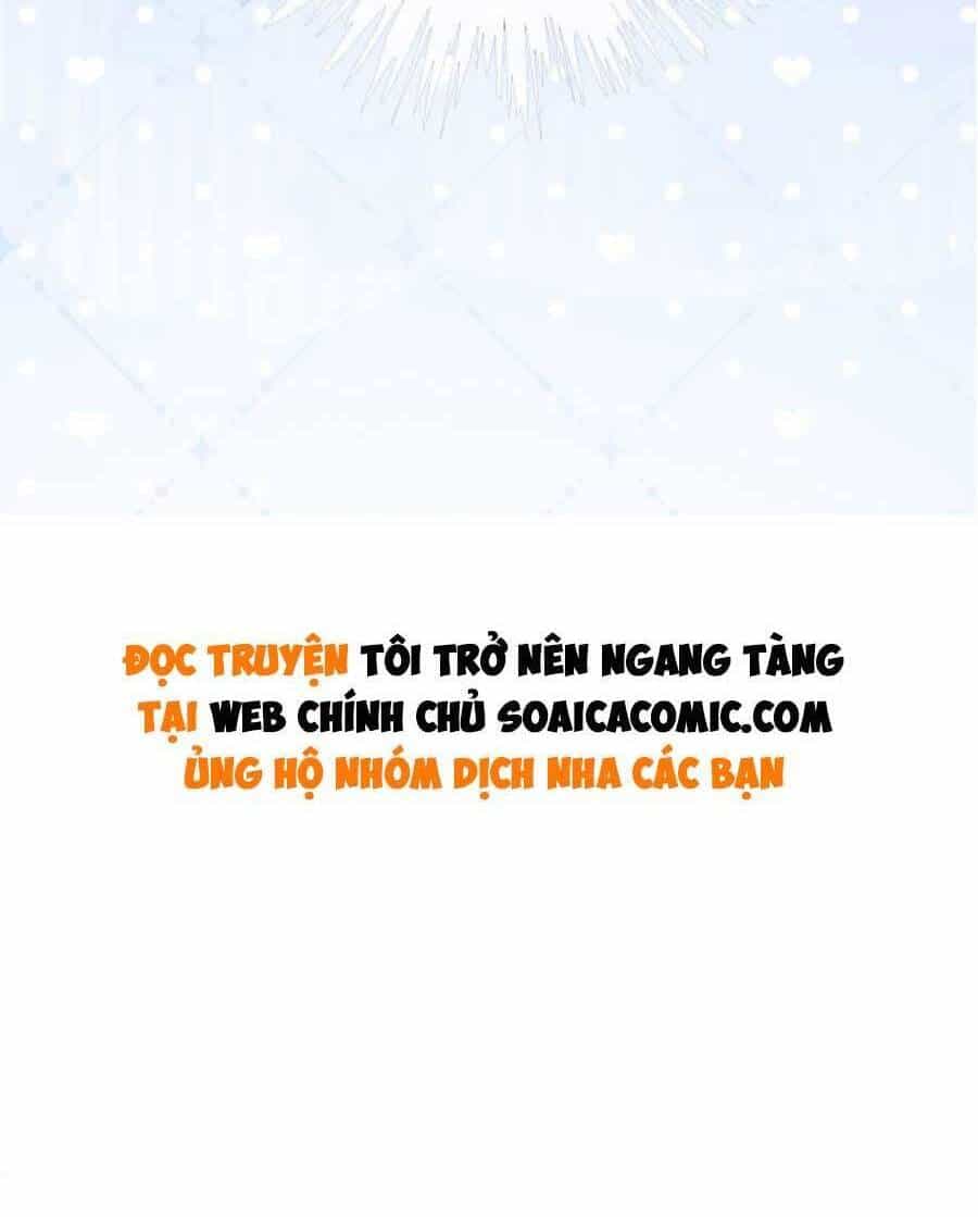 Được Các Anh Trai Chiều Chuộng Tôi Trở Nên Ngang Tàng - Chương 71 - ảnh 33