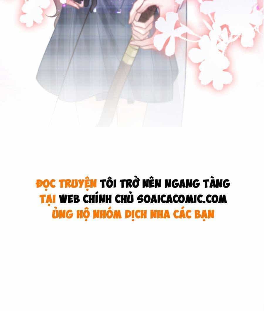 Được Các Anh Trai Chiều Chuộng Tôi Trở Nên Ngang Tàng - Chương 73 - ảnh 30