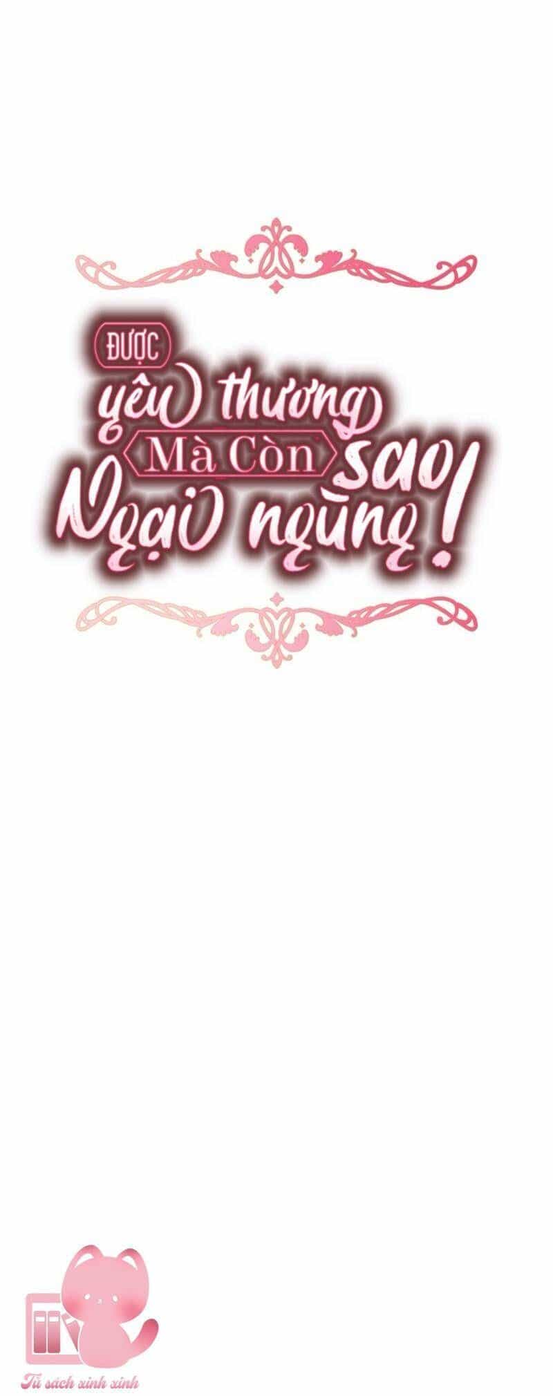 Được Yêu Thương Mà Còn Ngại Ngùng Sao! - Chương 90 - ảnh 13