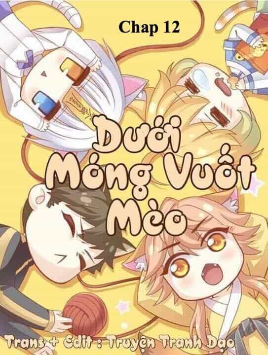 Dưới Móng Vuốt Mèo - Chương 12 - ảnh 1