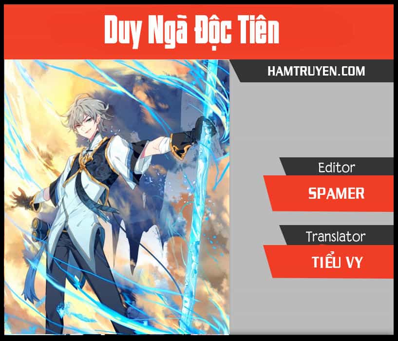 Duy Ngã Độc Tiên - Chương 6 - ảnh 1
