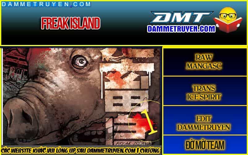 Freak Island - Đảo Quái Dị - Chương 14 - ảnh 1