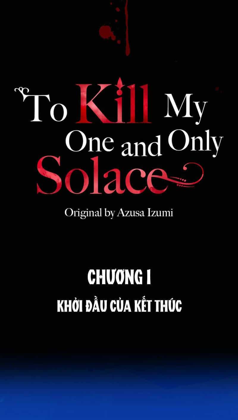 Giết Chết Niềm An Ủi Duy Nhất Của Ta - Chương 1.1 - ảnh 19