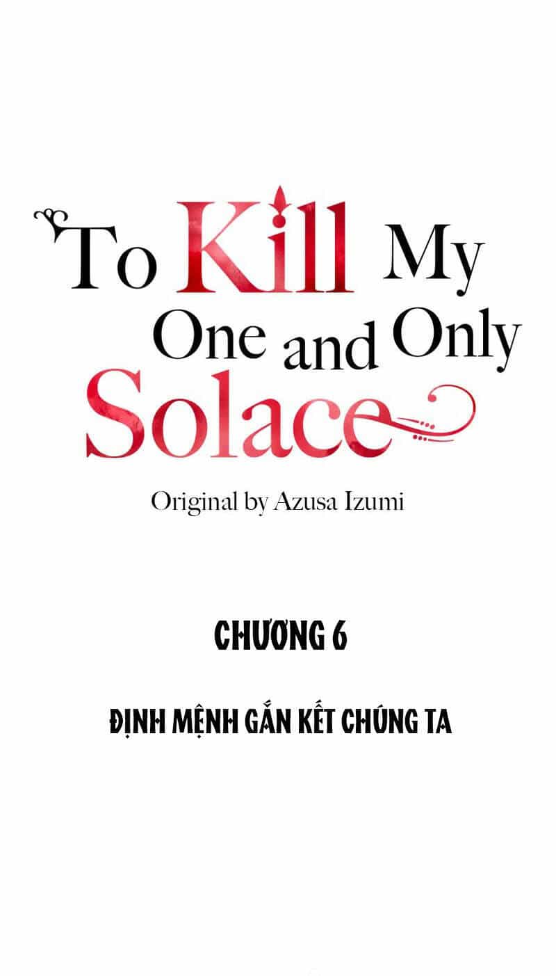 Giết Chết Niềm An Ủi Duy Nhất Của Ta - Chương 6.1 - ảnh 5