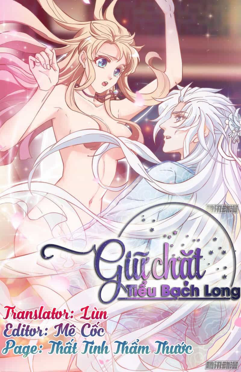 Giữ Chặt Tiểu Bạch Long - Chương 12 - ảnh 3