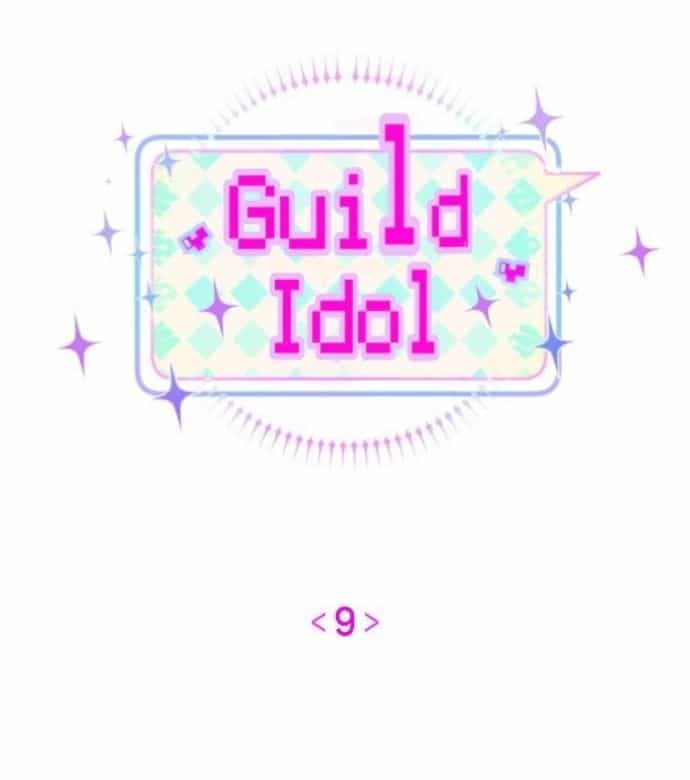 Guild Idol - Chương 9 - ảnh 6