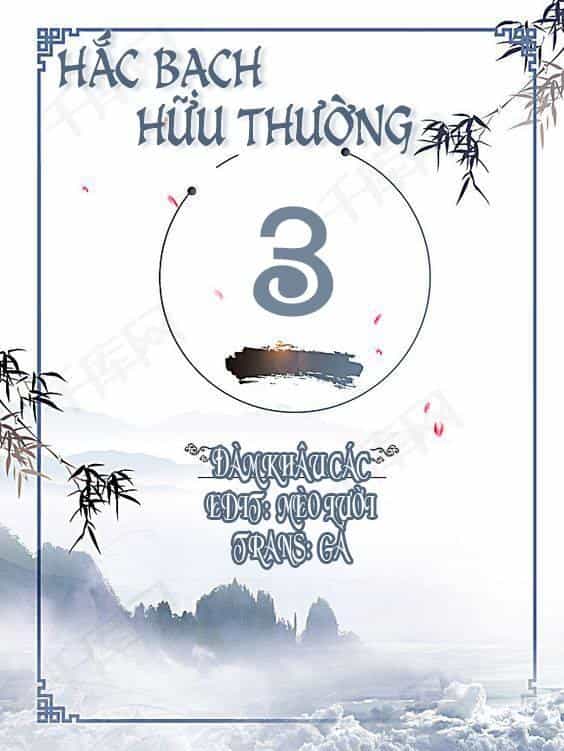 Hắc Bạch Hữu Thường - Chương 3 - ảnh 2