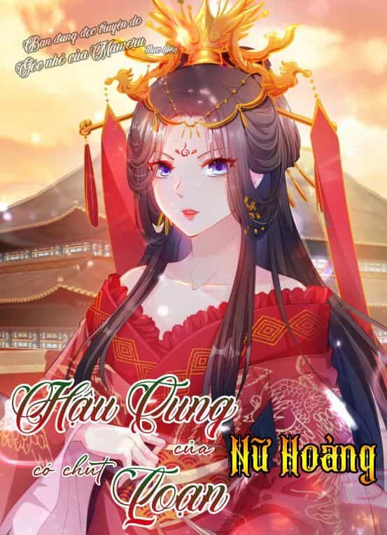 Hậu Cung Của Nữ Hoàng Có Chút Loạn - Chương 9 - ảnh 1