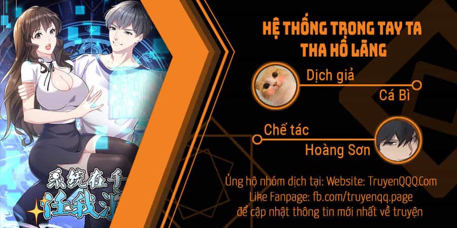 Hệ Thống Trong Tay Ta Tha Hồ Lãng - Chương 7 - ảnh 1