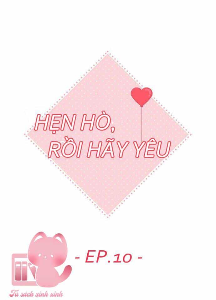 Hẹn Hò Rồi Hãy Yêu - Chương 11 - ảnh 8