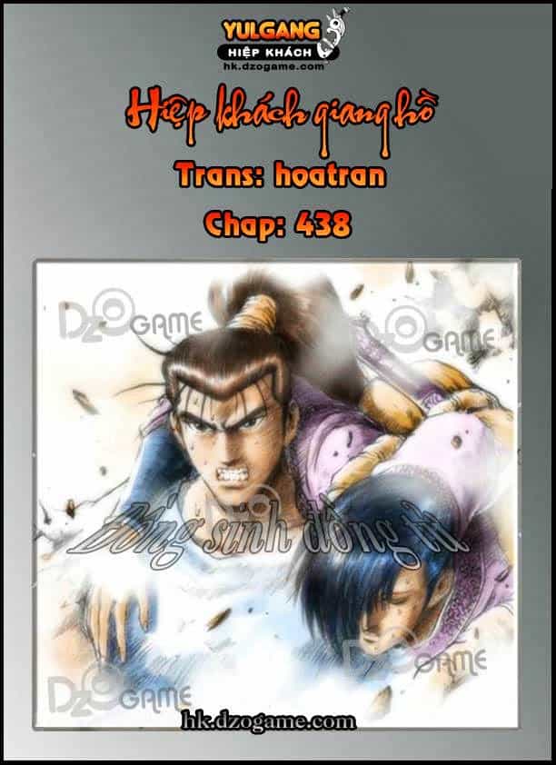 Hiệp Khách Giang Hồ - Chương 438 - ảnh 1