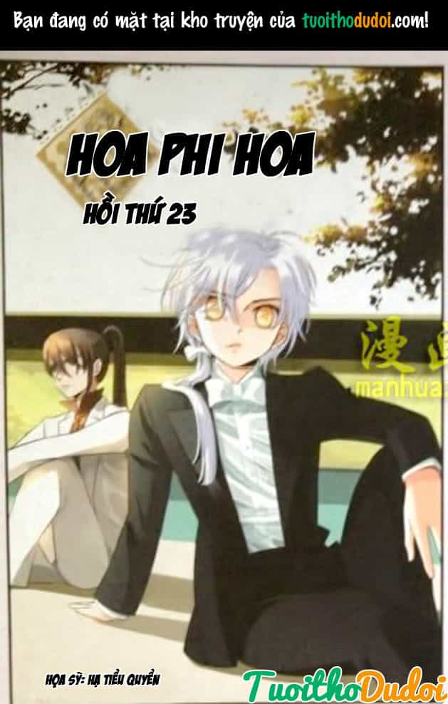 Hoa Phi Hoa - Chương 23 - ảnh 2