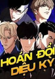 Hoán Đổi Diệu Kỳ - Chương 590 - ảnh 229