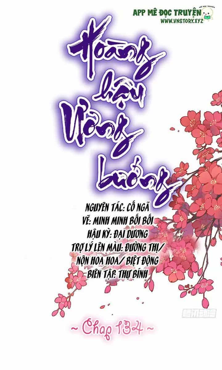 Hoàng Hậu Ương Bướng - Chương 134 - ảnh 1
