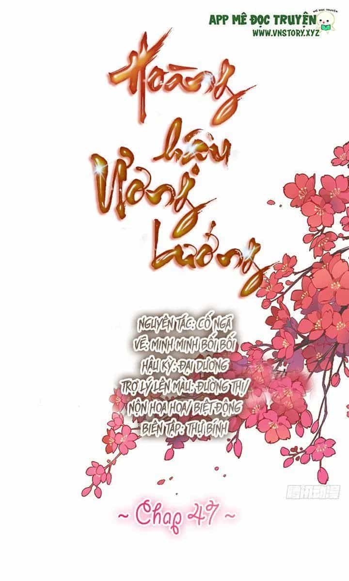 Hoàng Hậu Ương Bướng - Chương 47 - ảnh 1