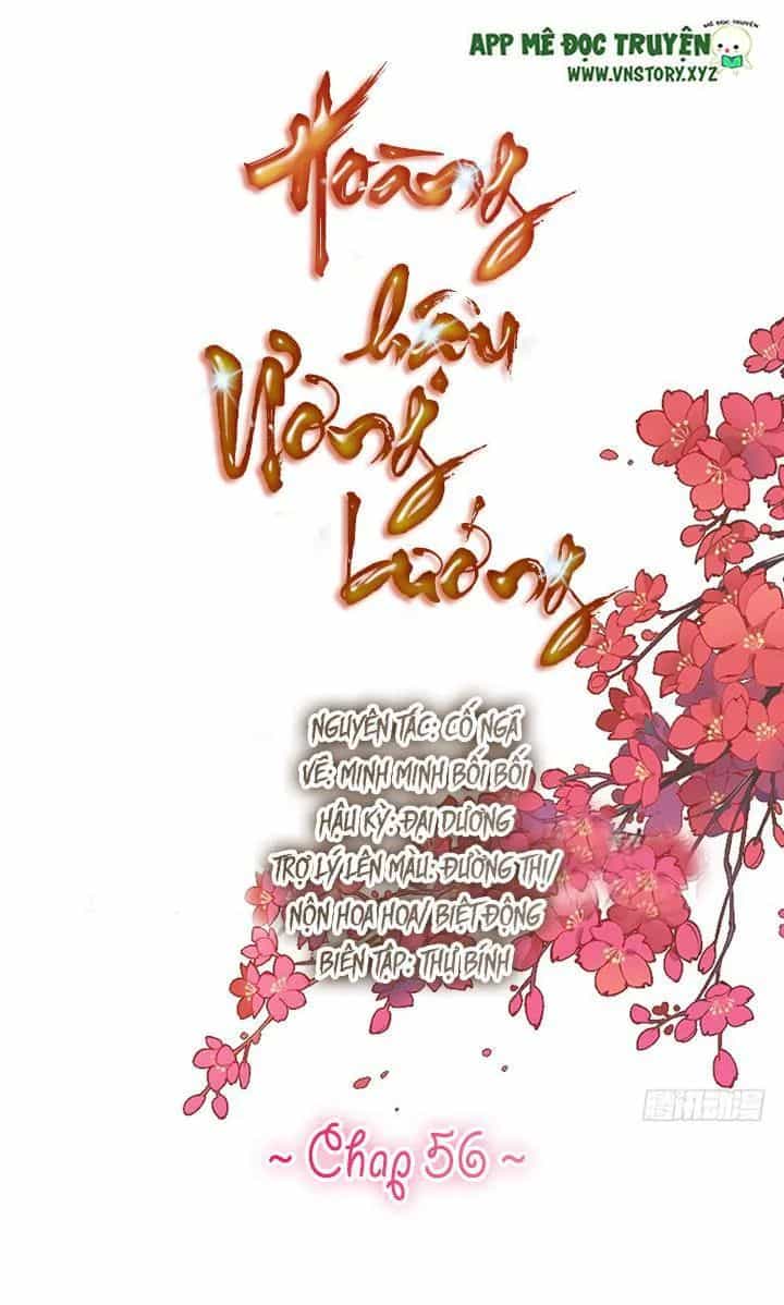 Hoàng Hậu Ương Bướng - Chương 56 - ảnh 1
