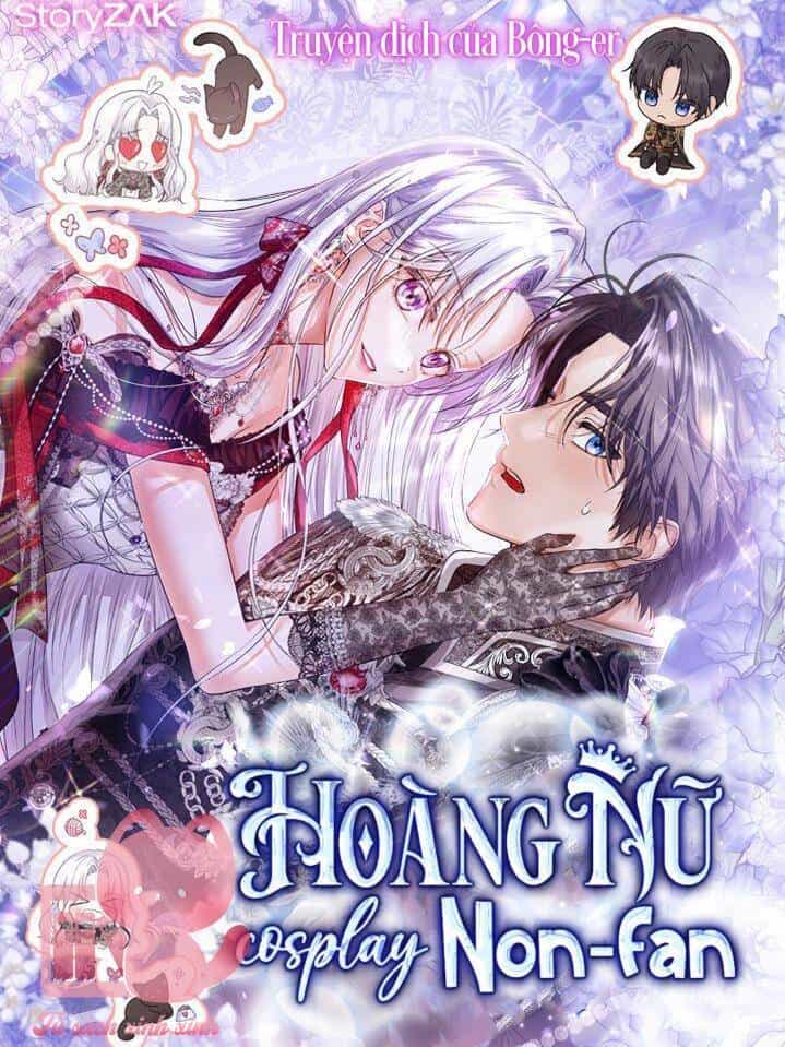 Hoàng Nữ Cosplay Nonfan - Chương 37 - ảnh 2