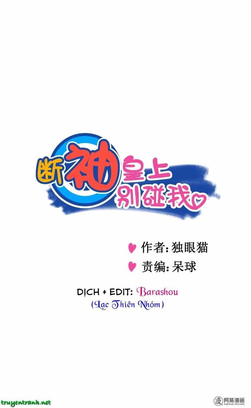 Hoàng Thượng Đoạn Tụ! Đừng Chạm Vào Ta - Chương 21 - ảnh 1