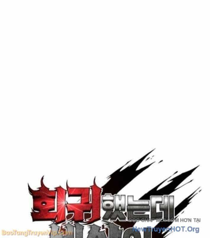 Hồi Quy Nhưng Thế Giới Vẫn Bình Yên - Chương 31 - ảnh 8
