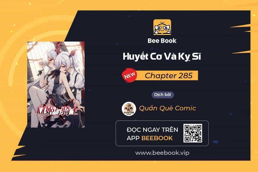 Huyết Cơ Và Kỵ Sĩ - Chương 285 - ảnh 1
