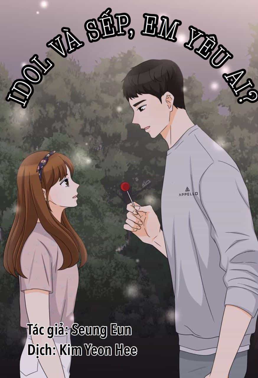 Idol Và Sếp Em Yêu Ai? - Chương 101 - ảnh 1