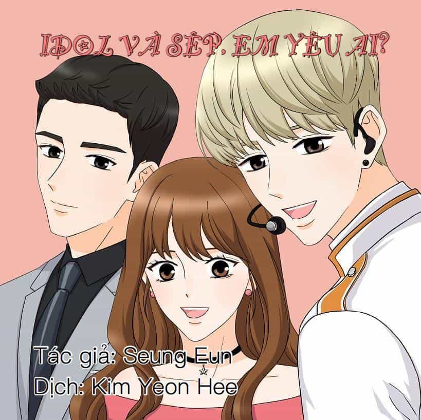 Idol Và Sếp Em Yêu Ai? - Chương 103 - ảnh 1