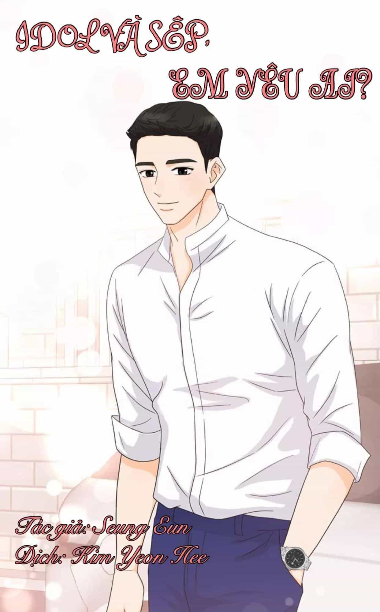 Idol Và Sếp Em Yêu Ai? - Chương 139 - ảnh 1