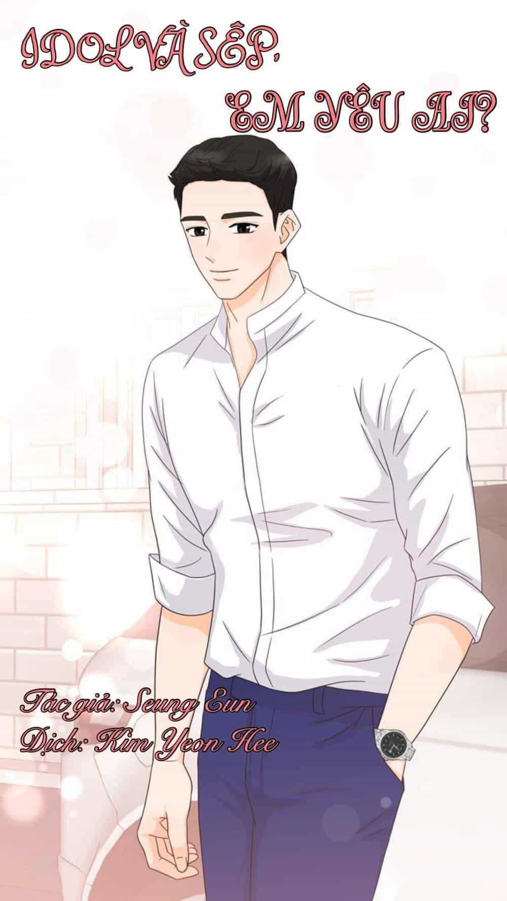 Idol Và Sếp Em Yêu Ai? - Chương 79 - ảnh 1