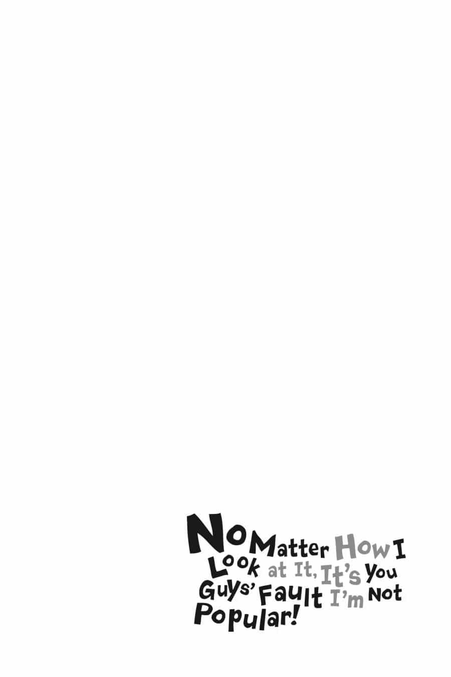 It’s Not My Fault That I’m Not Popular! - Chương 119 - ảnh 8