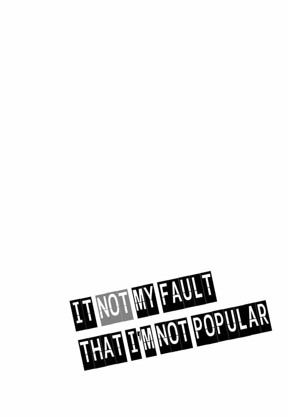 It’s Not My Fault That I’m Not Popular! - Chương 1 - ảnh 20