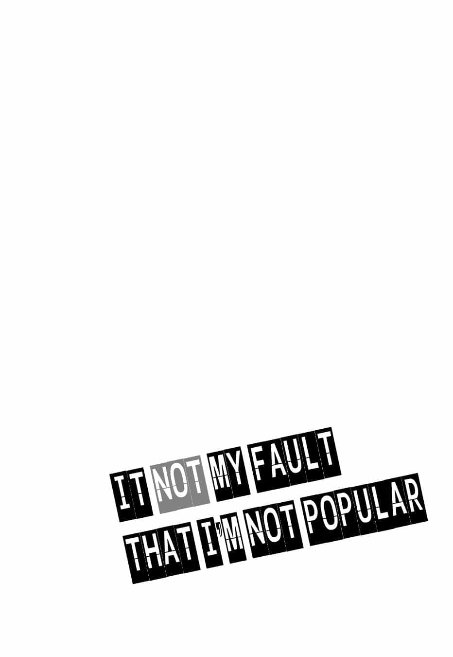 It’s Not My Fault That I’m Not Popular! - Chương 3 - ảnh 14