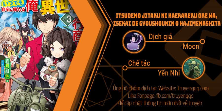 Itsudemo Jitaku Ni Kaerareru Ore Wa, Isekai De Gyoushounin O Hajimemashita - Chương 38 - ảnh 17