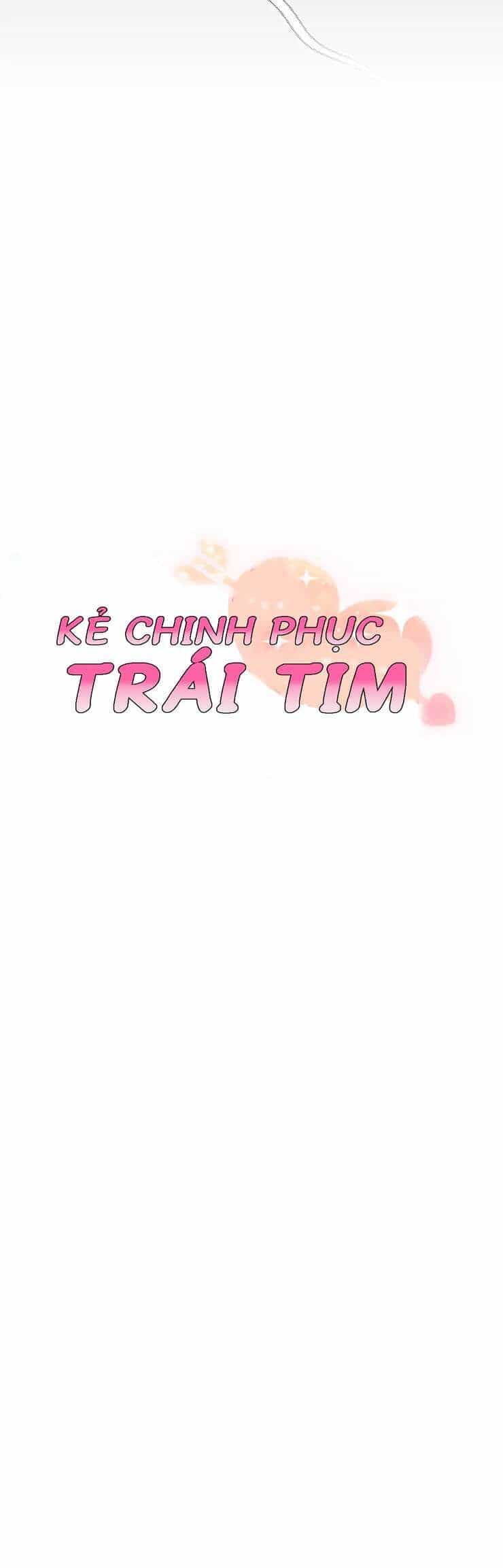 Kẻ Chinh Phục Trái Tim - Chương 6 - ảnh 2