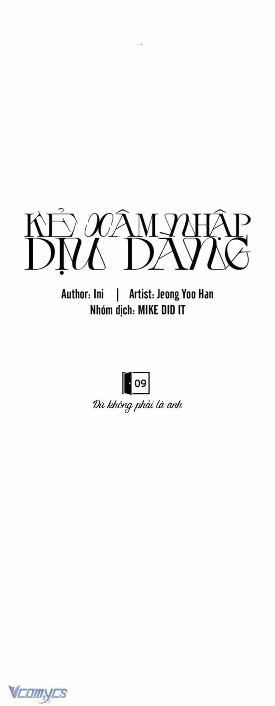 Kẻ Xâm Nhập Dịu Dàng - Chương 9 - ảnh 6