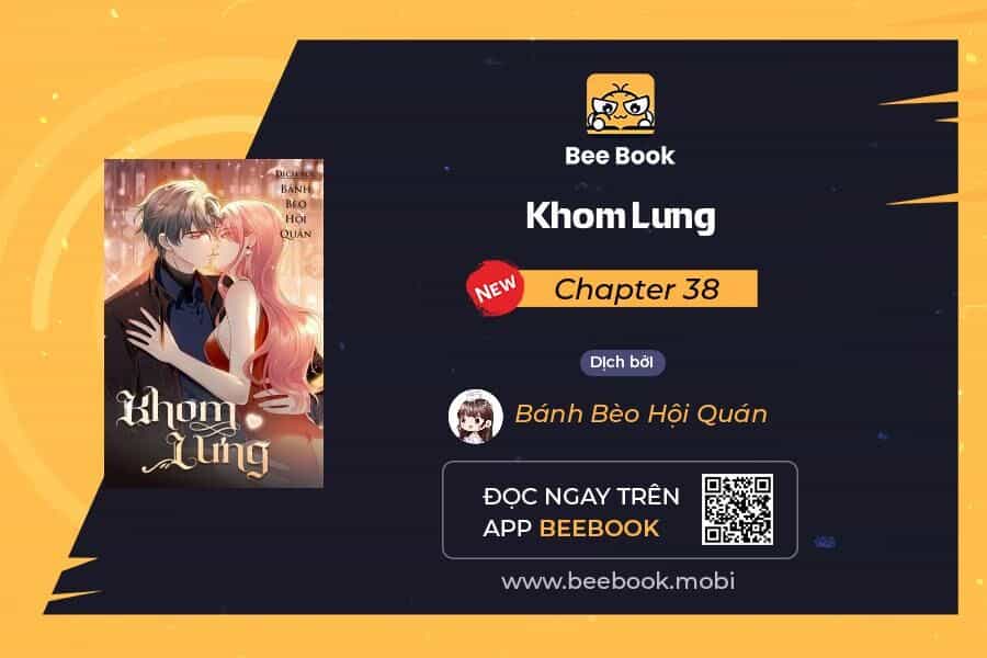 Khom Lưng - Chương 38 - ảnh 1