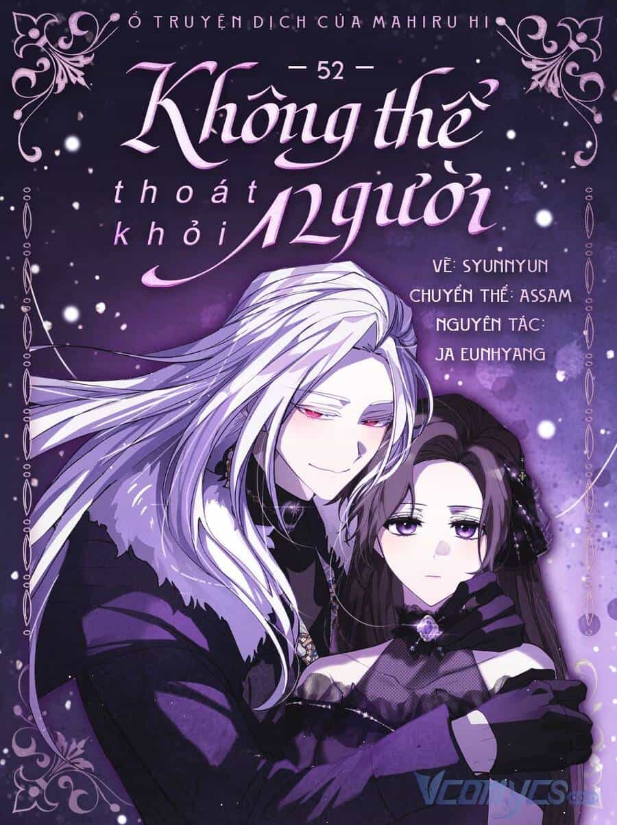 Không Thể Thoát Khỏi Người - Chương 52 - ảnh 1