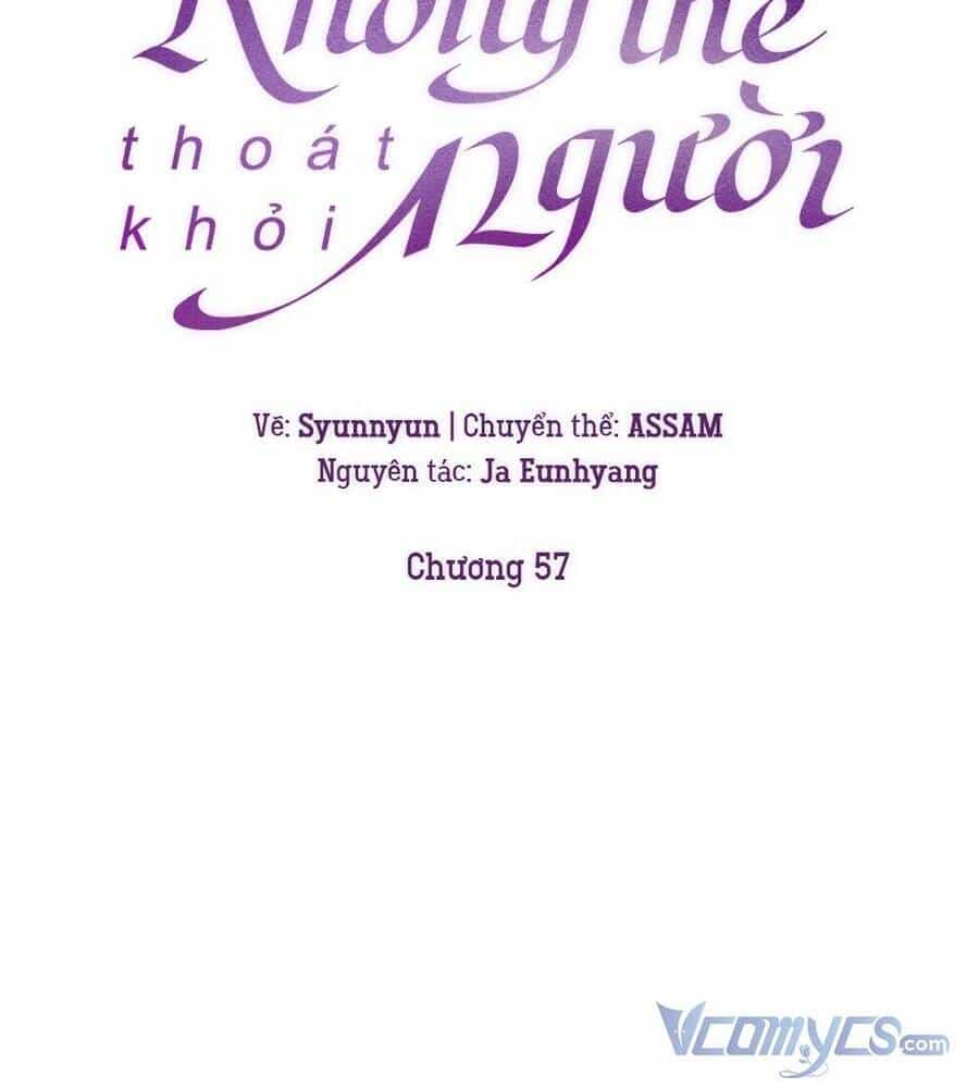 Không Thể Thoát Khỏi Người - Chương 57 - ảnh 24
