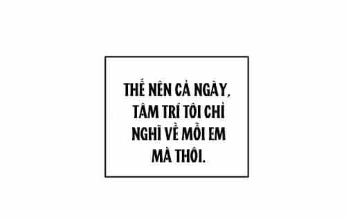 Kiếp Này Cũng Xin Chăm Sóc Tôi Như Vậy Nhé - Chương 42 - ảnh 98