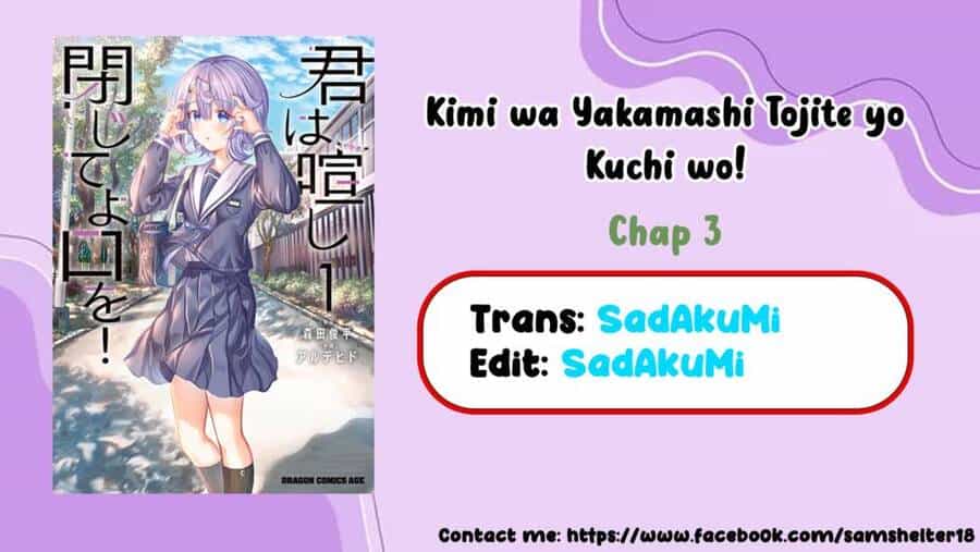 Kimi Wa Yakamashi Tojite Yo Kuchi Wo! - Chương 3 - ảnh 13