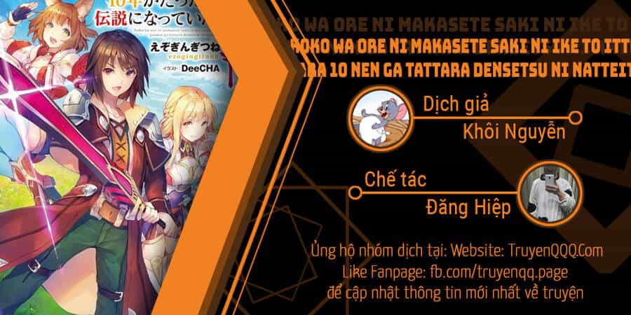 Koko Wa Ore Ni Makasete Saki Ni Ike To Itte Kara 10 Nen Ga Tattara Densetsu Ni Natteita - Chương 72 - ảnh 1