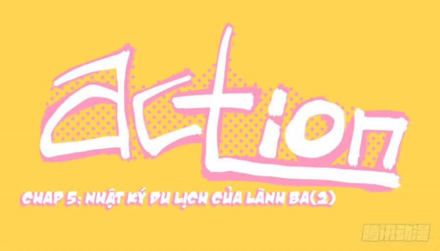 Lãnh Ba! Action! - Chương 5 - ảnh 1
