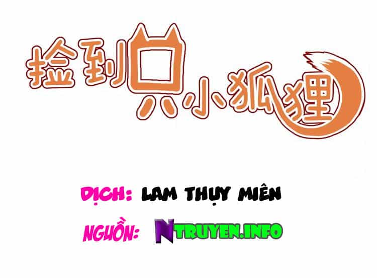 Lượm Được Một Tiểu Hồ Ly 2 - Chương 12 - ảnh 1