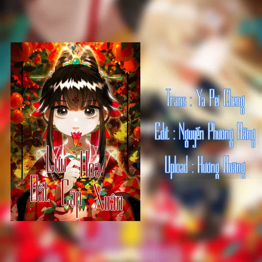 Lưu Hoa Bất Cập Xuân - Chương 0 - ảnh 19