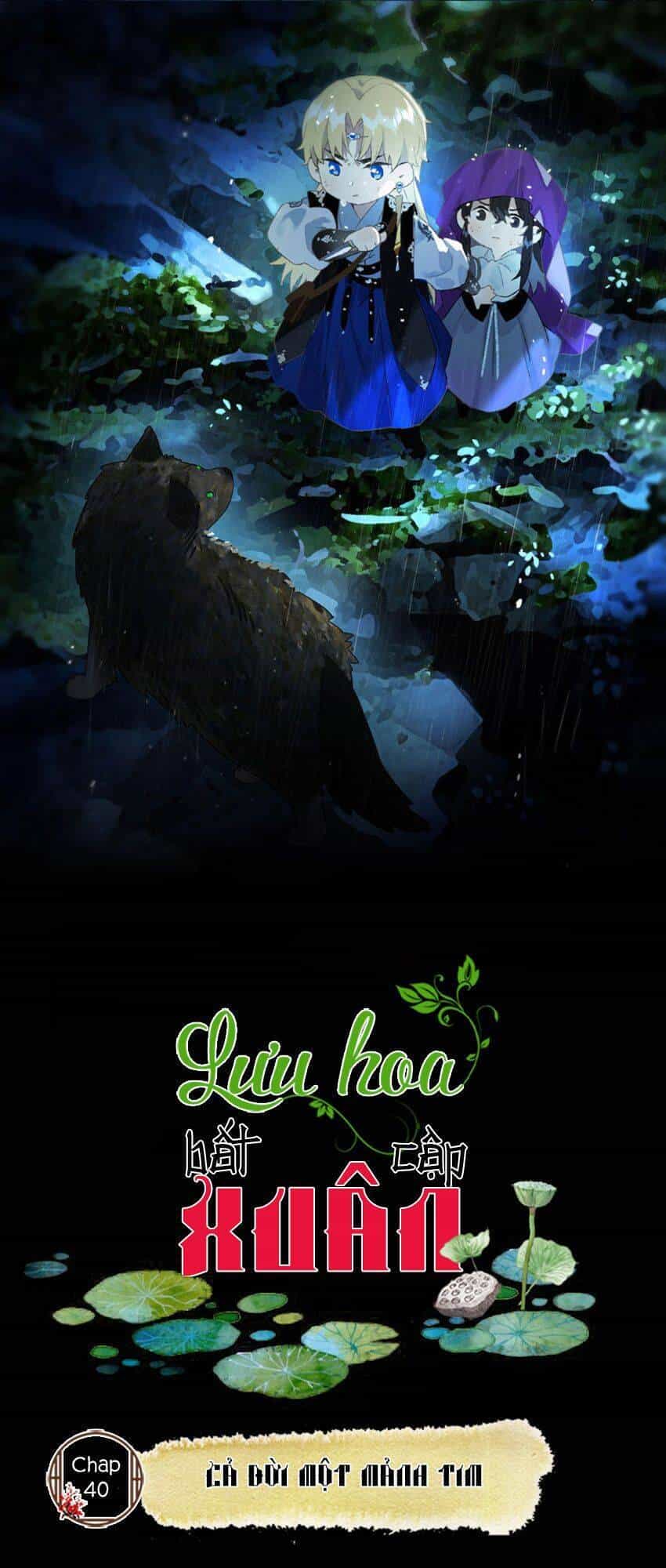 Lưu Hoa Bất Cập Xuân - Chương 40 - ảnh 1