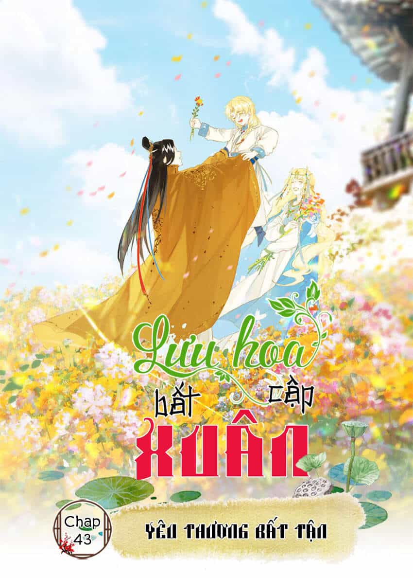 Lưu Hoa Bất Cập Xuân - Chương 43 - ảnh 1