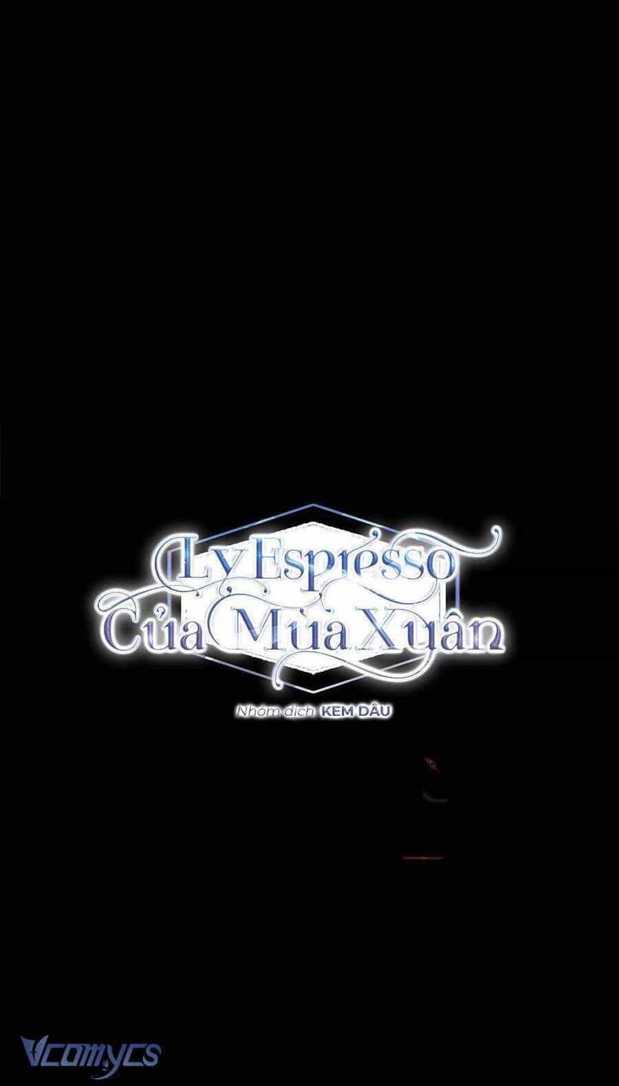 Ly Espresso Của Mùa Xuân - Chương 24 - ảnh 7
