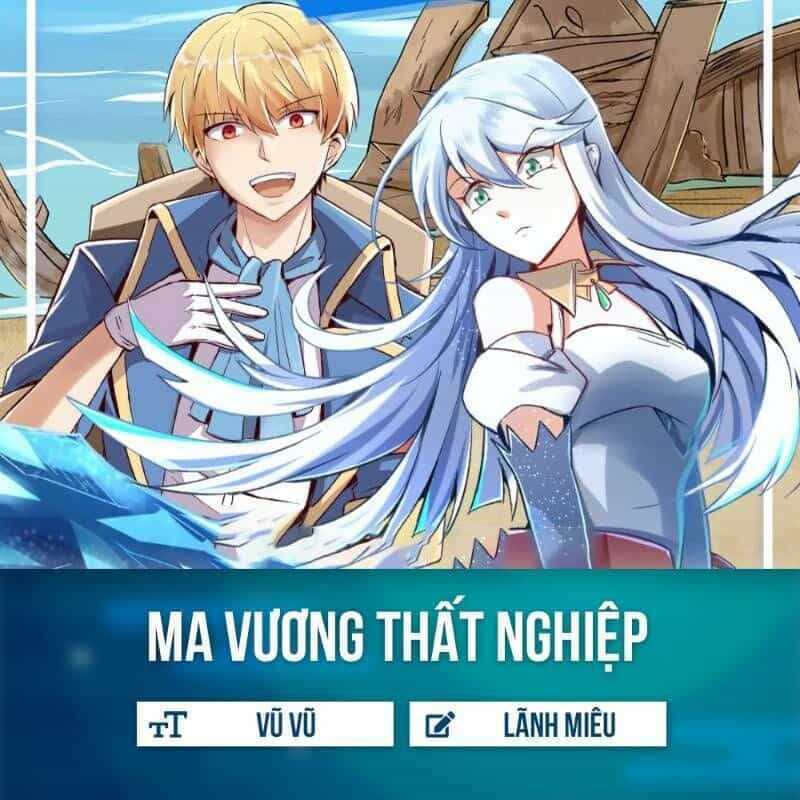Ma Vương Thất Nghiệp - Chương 3 - ảnh 1